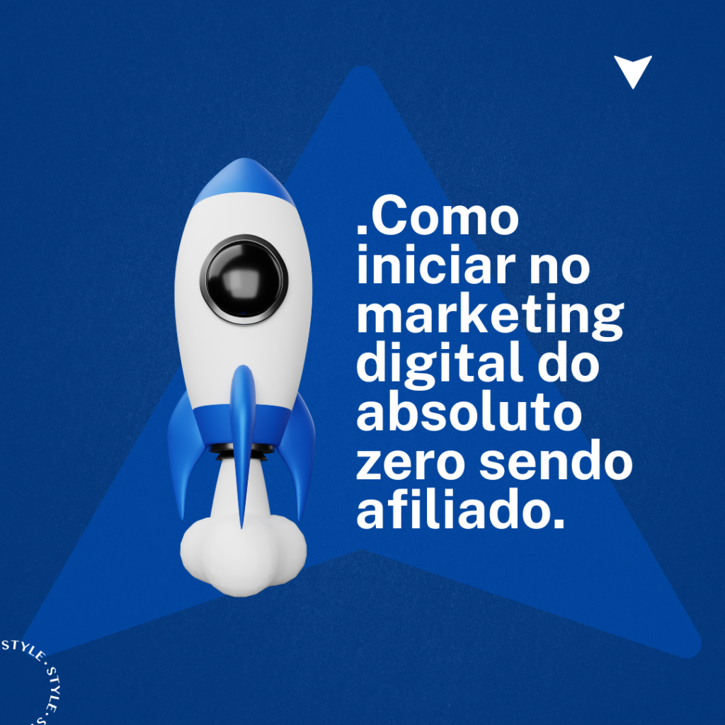 Como Iniciar No Marketing Digital Do Zero Sendo Afiliado