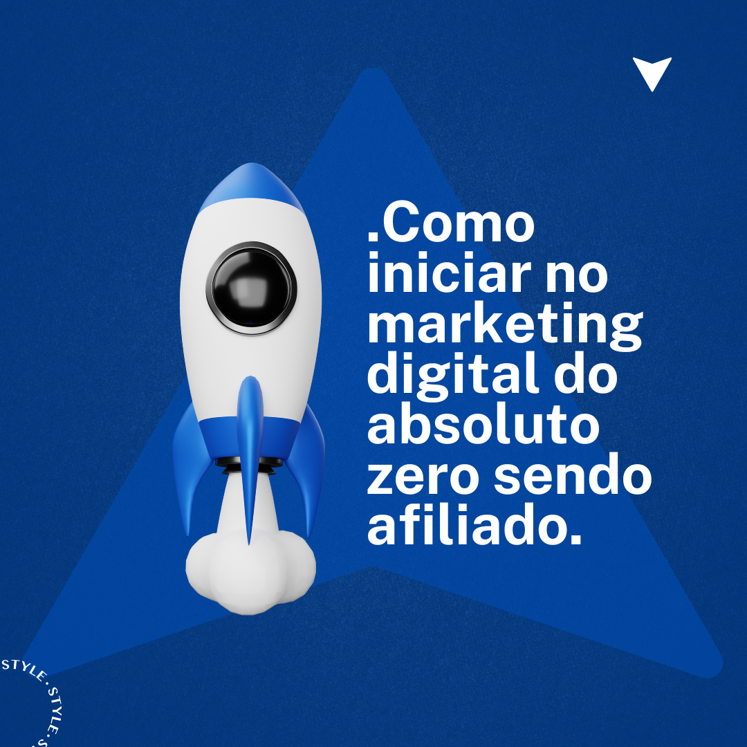 Como iniciar no marketing digital do zero sendo afiliado?