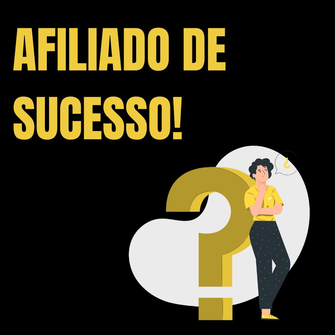 Como ser um afiliado de sucesso no Marketing Digital?